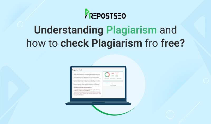 What Plagiarism is and how to Check it For Free?